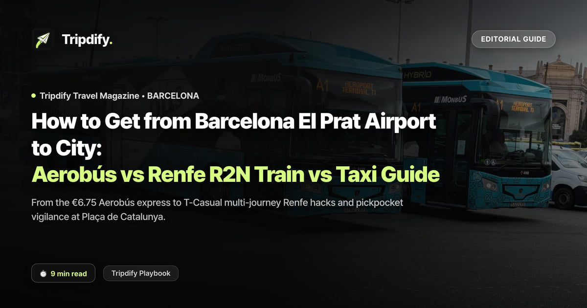 How to Get from Barcelona El Prat Airport to City: Aerobús vs Renfe R2N Train vs Taxi Guide