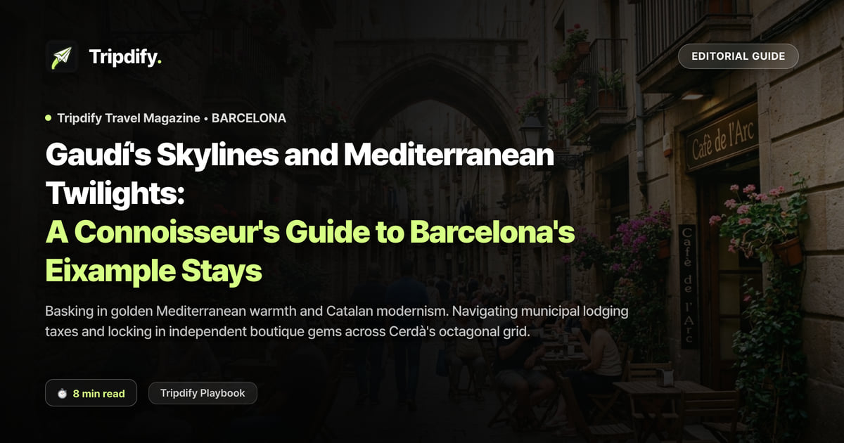 Barcelona Itinerary and Where to Stay: Gaudi Sites and the Tourist Tax