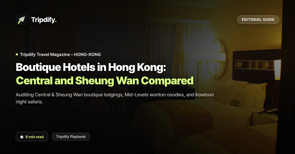 Boutique Hotels in Hong Kong: Central and Sheung Wan Compared