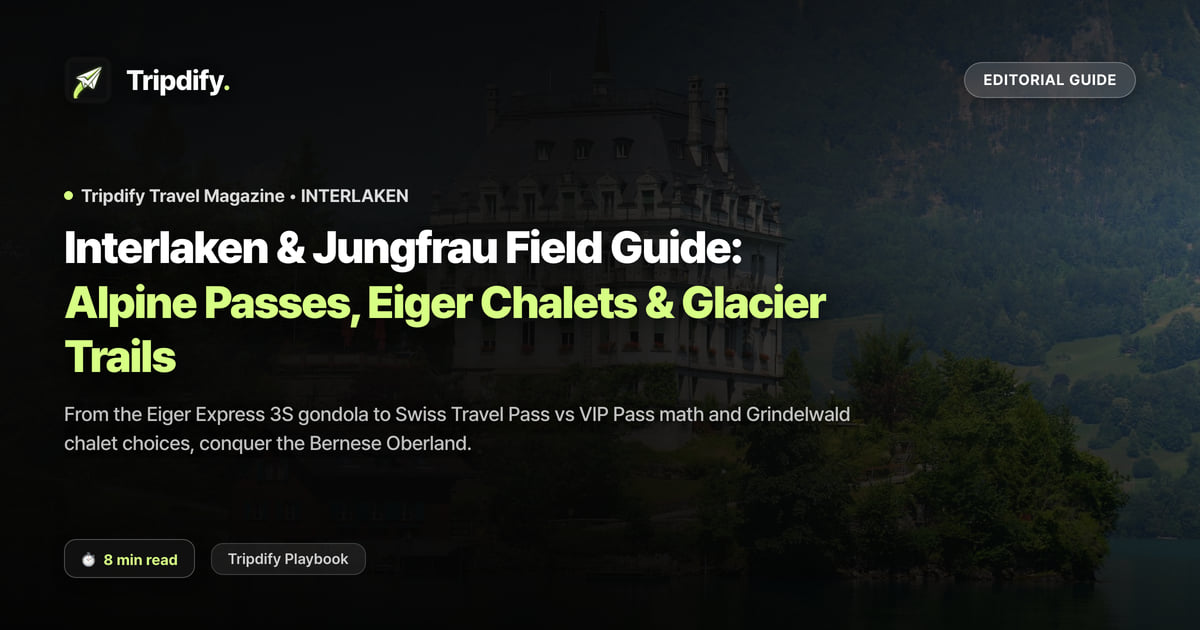 Interlaken Itinerary: Getting Up to Jungfraujoch and Where to Stay