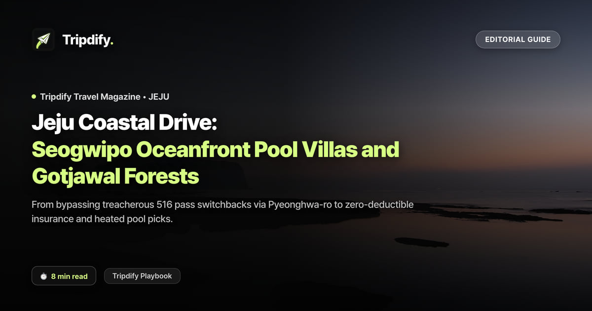 Jeju Seogwipo Itinerary: Jungmun Pool Villas and the Coastal Drive