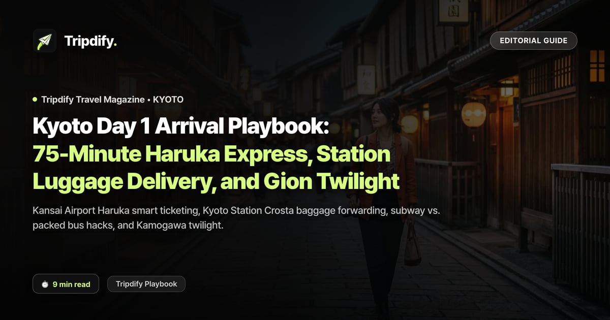 Kyoto Day 1 Itinerary: Kansai Airport to Kyoto and Your First Evening in Gion