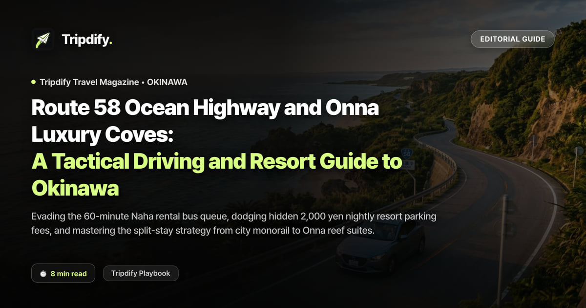 Okinawa Driving Route: Highway 58 and the Onna Coast Resorts
