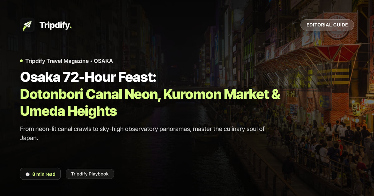 Osaka Itinerary: Dotonbori and Umeda in Two Nights