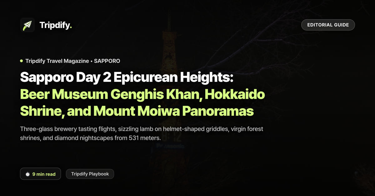 Sapporo Day 2 Itinerary: Beer Museum Jingisukan and the Mount Moiwa Night View