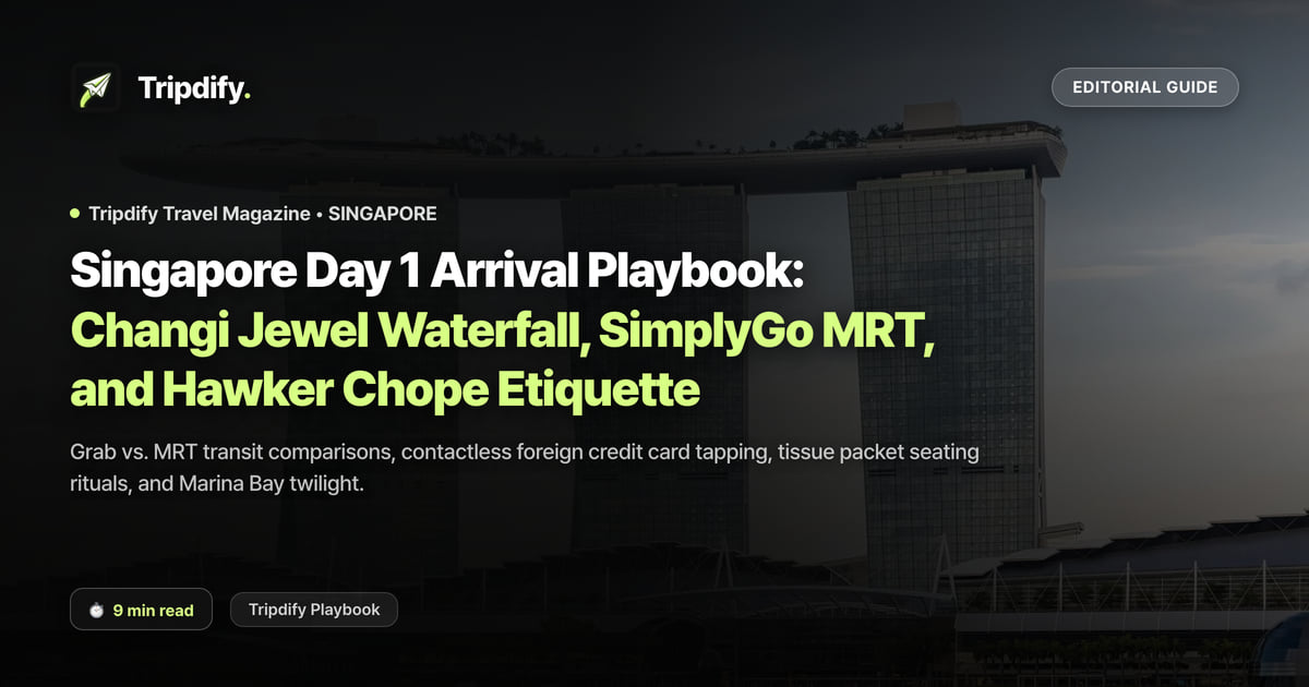 Singapore Day 1 Itinerary: Changi to the City and Your First Hawker Centre Meal