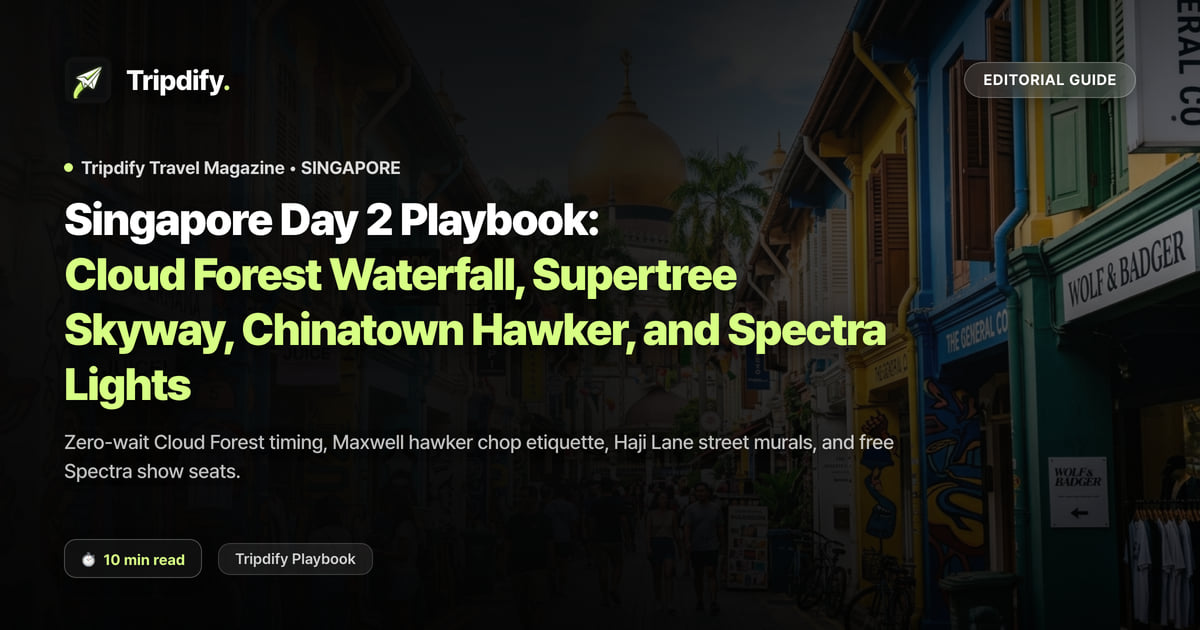 Singapore Day 2 Itinerary: Gardens by the Bay, Chinatown and Marina Bay